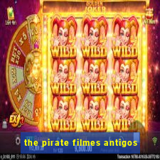 the pirate filmes antigos